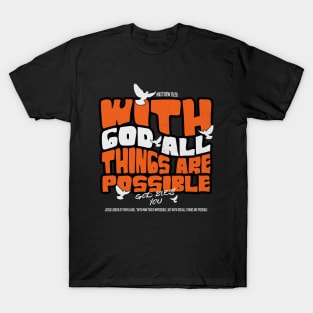 With God All Things Are Possible T-Shirt